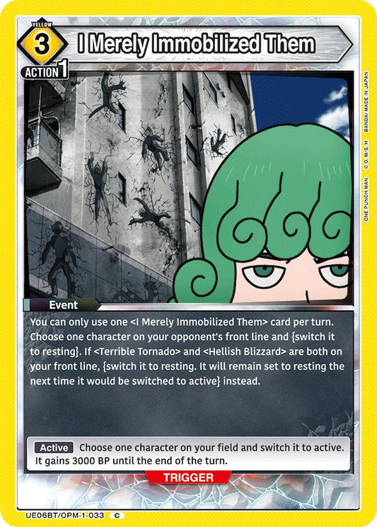 I Merely Immobilized Them [UE06BT - UE06BT/OPM-1-033]