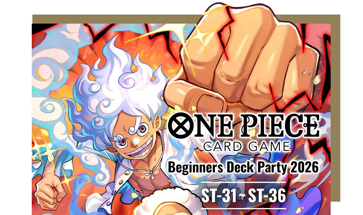 Beginners Deck Party 2026 [ST-31]~[ST-36]